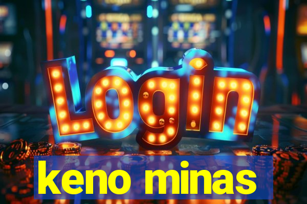 keno minas